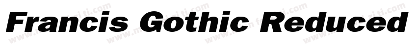 Francis Gothic Reduced Italic字体转换